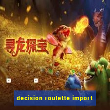 decision roulette import